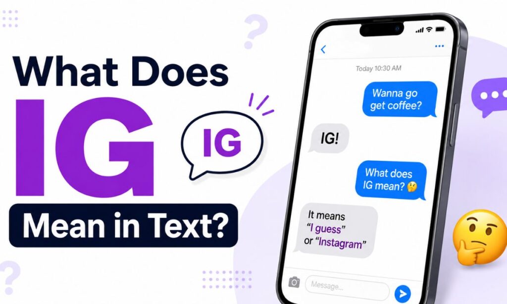 What Does IG Mean in Text