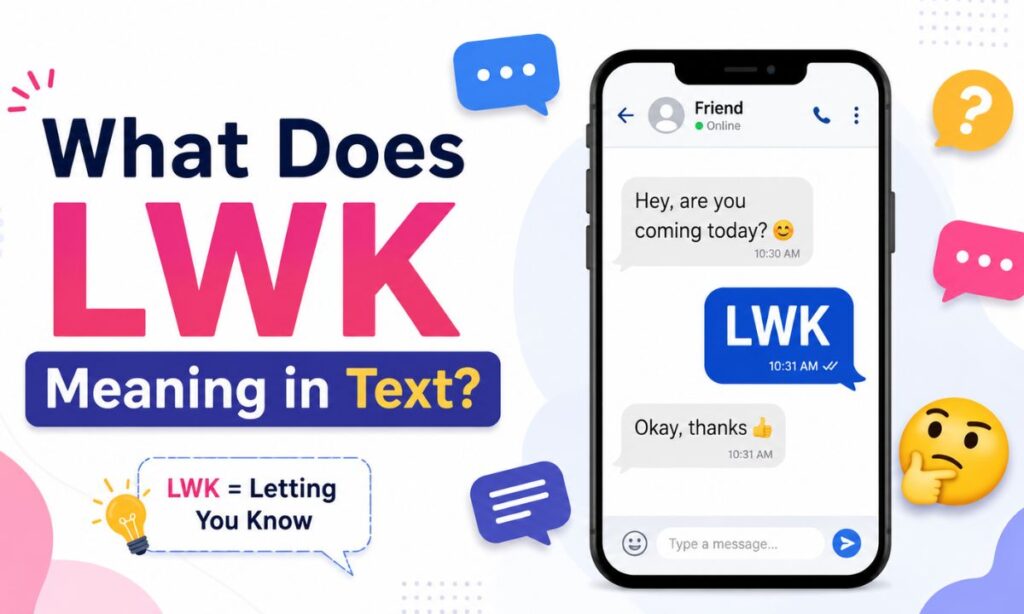 What Does LWK Meaning in Text