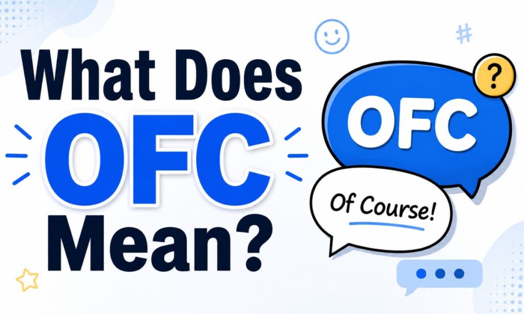 What Does OFC Mean
