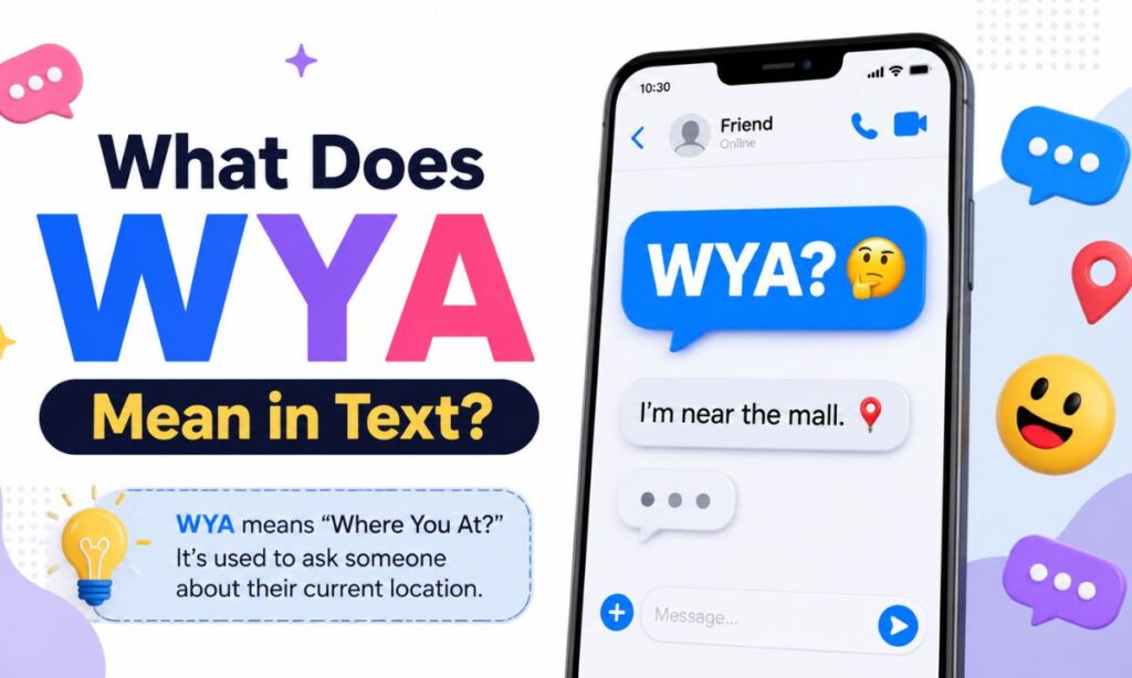 What Does WYA Mean in Text