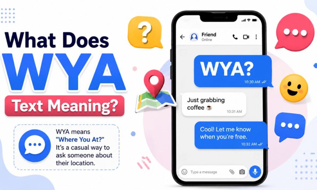 What Does WYA Text Meaning