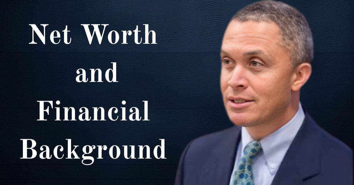 Net Worth and Financial Background